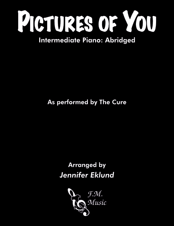 Pictures of You (Intermediate Piano: Abridged)